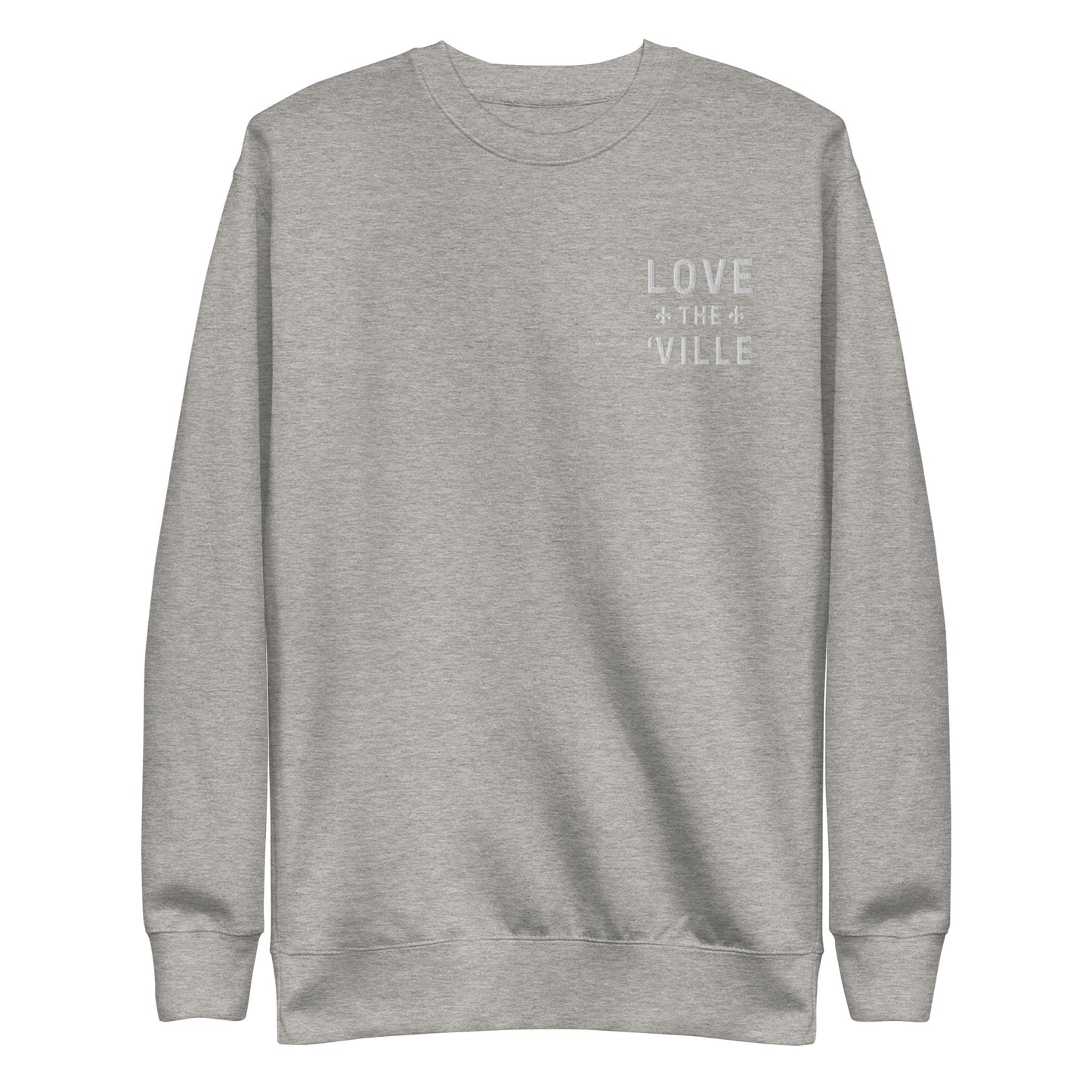 Love The 'Ville Fleur De Lis Unisex Crewneck Embroidered Sweatshirt