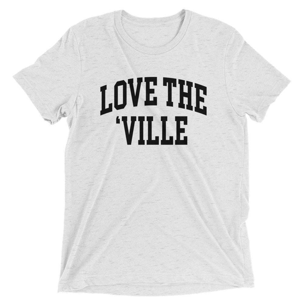 Love The 'Ville Collegiate Style Tshirt