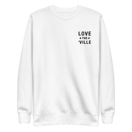 Love The 'Ville Fleur De Lis Unisex Crewneck Embroidered Sweatshirt