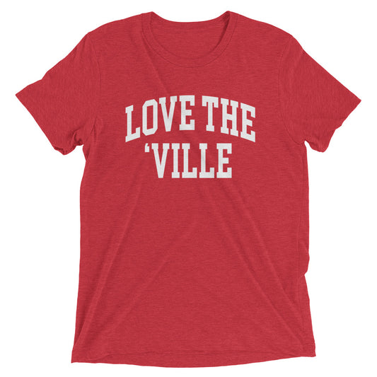 Love The 'Ville Collegiate Style Tshirt